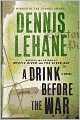 A Drink Before the War (Patrick Kenzie and Angela Gennaro Series #1)