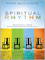 Spiritual Rhythm: Being with Jesus Every Season of Your Soul
