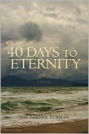 Forty Days to Eternity