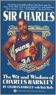 Sir Charles: The Wit and Wisdom of Charles Barkley
