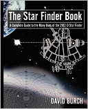 The Star Finder Book, Second Edition A Complete Guide To The Many Uses Of The 2102-D Star Finder