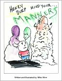 Henry Burp - Mind Your Manners by Mike Winn: NOOK Book Cover