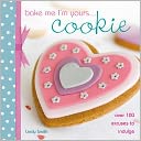Bake Me I'm Yours... Cookie