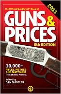 The Gun Digest Book of Guns & Prices 2011