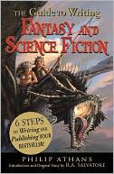 The Guide to Writing Fantasy and Science Fiction by Philip Athans: Book Cover