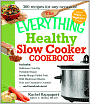  The Everything Healthy Slow Cooker Cookbook by Rachel Rappaport