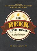 The Beer Devotional: A Daily Celebration of the World's Most Inspiring Beers