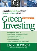 Green Investing: A Guide to Making Money through Environment-Friendly Stocks