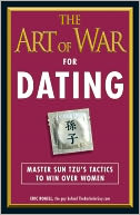 The Art of War for Dating: Master Sun Tzu's Tactics to Win Over Women