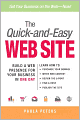 The Quick-and-Easy Web Site: Build a Web Presence for Your Business in One Day