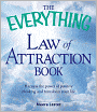 The Everything Law of Attraction Book: Harness the power of positive thinking and transform your life