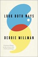 download Look Both Ways : Illustrated Essays on the Intersection of Life and Design book