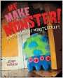 Me Make Monster: A Mish-Mash of Monstercraft