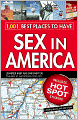 1,001 Best Places to Have Sex in America: A When, Where, and How Guide