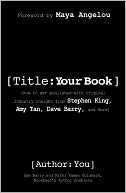 Write That Book Already!: The Tough Love You Need to Get Published Now