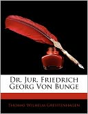 Dr. Jur. Friedrich Georg Von Bunge
