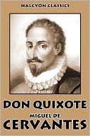 Don Quixote by Miguel de Cervantes