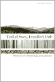 Trail of Story, Traveller's Path : Reflections on Ethnoecology and Landscape