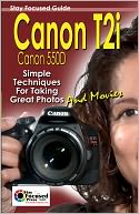 Canon T2i Stay Focused Guide