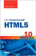 Sams Teach Yourself HTML5 in 10 Minutes