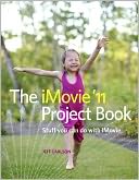 The iMovie '11 Project Book