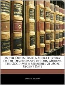 In the Olden Time: A Short History of the Descendants of John Murray, the Good, with Memories of More Recent Date