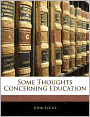 Some Thoughts Concerning Education