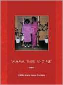 Mama, 'Babe' And Me