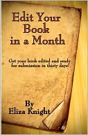 Edit Your Book in a Month: Get your book edited and ready for submission in thirty Days!
