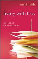 Living with Less: The Upside of Downsizing Your Life