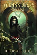 The Dark Deeps (The Hunchback Assignments Series #2)