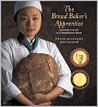 Bread Baker's Apprentice: Mastering the Art of Extraordinary Bread