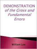DEMONSTRATION of the Gross and Fundamental Errors,