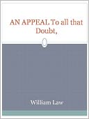 AN APPEAL To all that Doubt,