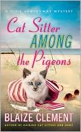 Cat Sitter Among the Pigeons (Dixie Hemingway Series #6)