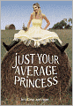 Just Your Average Princess