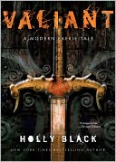 Valiant (Modern Tale of Faerie Series #2) by Holly Black: Book Cover