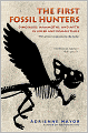 The First Fossil Hunters: Dinosaurs, Mammoths, and Myth in Greek and Roman Times (New in Paper)