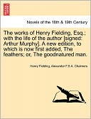 The Works Of Henry Fielding, Esq.; With The Life Of The Author [Signed