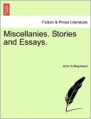 Miscellanies. Stories And Essays.