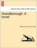Grandborough. A Novel.
