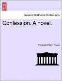 Confession. A Novel.