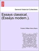 Essays Classical. (Essays Modern.).