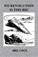 No Revolution Is Too Big