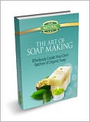 The Art of Soap Making