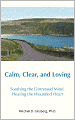 Calm, Clear, And Loving