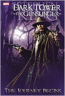 The Gunslinger - The Journey Begins (Dark Tower Graphic Novel Series #6)