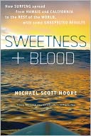 Sweetness and Blood: How Surfing Spread from Hawaii and California to the Rest of the World, with Some Unexpected Results