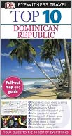 Eyewitness Travel Guides Top Ten Dominican Republic