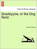 Snarleyyow, Or The Dog Fiend.